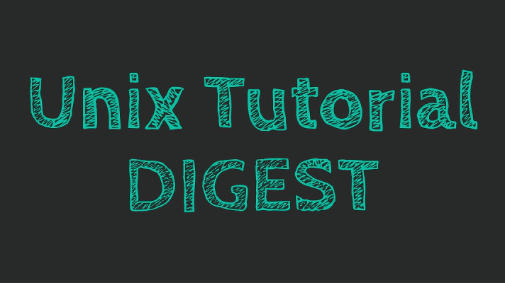 Unix Tutorial Digest